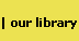 Review our articles or newsletter...