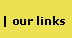 Visit web sites we recommend...